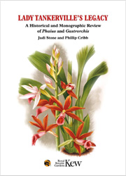 Lady Tankerville’s Legacy : A Historical and Monographic Review of Phaius and Gastrorchis