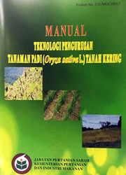 MANUAL TEKNOLOGI PENGURUSAN TANAMAN PADI (ORYZA SATIVA L.) TANAH KERING