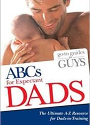 ABCs For Expectant DADS