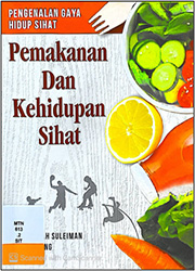 PENGENALAN GAYA HIDUP SIHAT: PEMAKANAN DAN KEHIDUPAN SIHAT