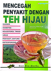 MENCEGAH PENYAKIT DENGAN TEH HIJAU