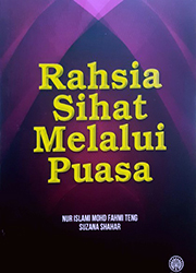 RAHSIA SIHAT MELALUI PUASA