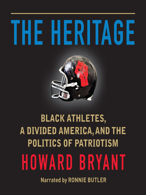 The Heritage Black Athletes, a Divided America, and the Politics of Patriotism