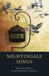 Nightingale songs : survival stories from domestic violence.