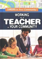 WORKING as a TEACHER in YOUR COMMUNITY