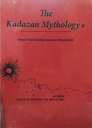 THE KADAZAN MYTHOLOGY ®
